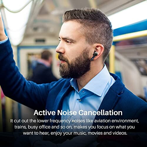 Man wearing earbuds on a train with active noise cancellation text.